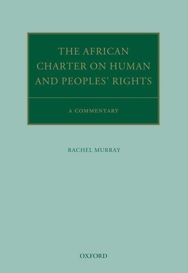 African Charter on Human and Peoples Rights: A Commentary