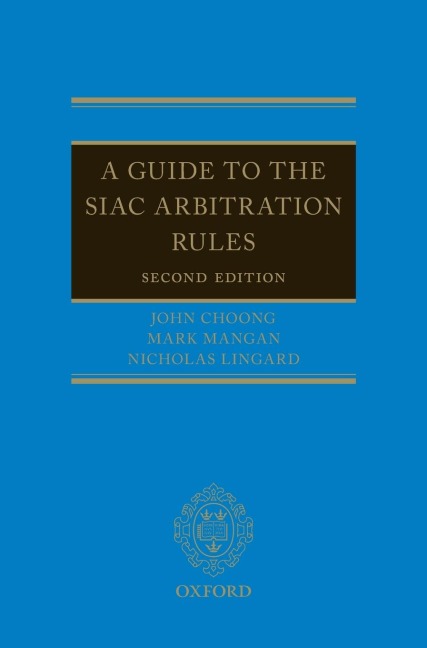 GUIDE TO SIAC ARBITRATION 2E C