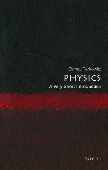 Physics: A Very Short Introduction: A Very Short Introduction