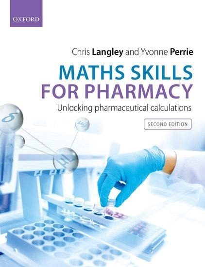 Maths Skills for Pharmacy: Unlocking Pharmaceutical Calculations
