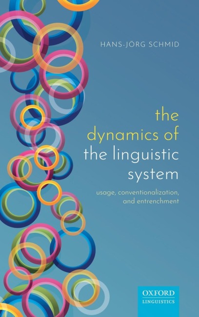 Dynamics of the Linguistic System: Usage, Conventionalization, and Entrenchment