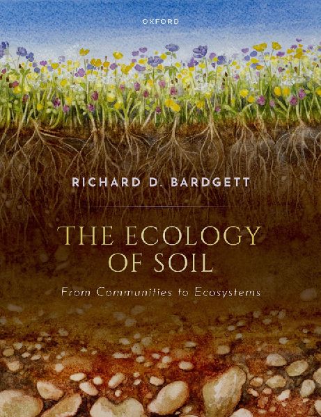 The Ecology of Soil: From Communities to Ecosystems