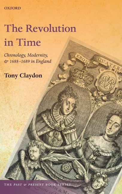 Revolution in Time: Chronology, Modernity, and 1688-1689 in England