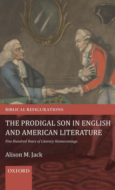 Prodigal Son in English and American Literature: Five Hundred Years of Literary Homecomings