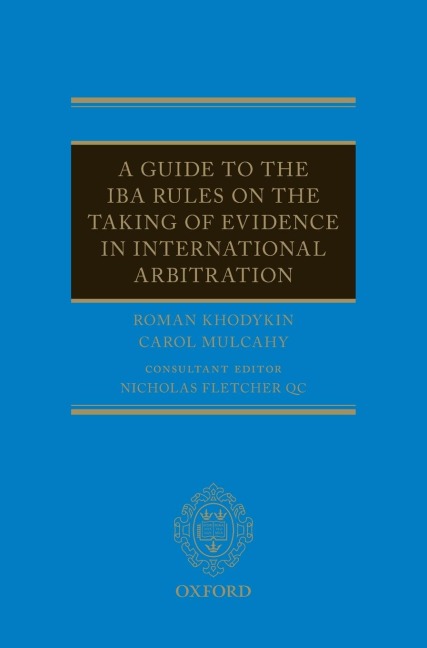 GUIDE IBA RULES TAKING EVID INT ARB C