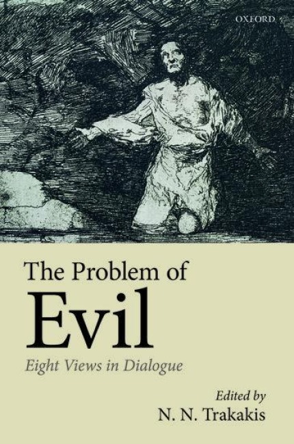 Problem of Evil: Eight Views in Dialogue