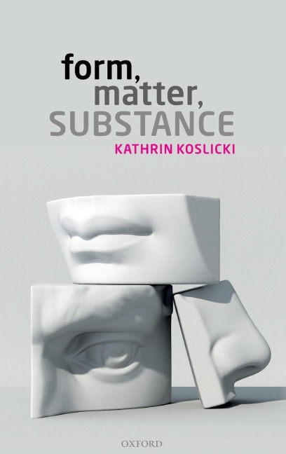 FORM, MATTER, SUBSTANCE C