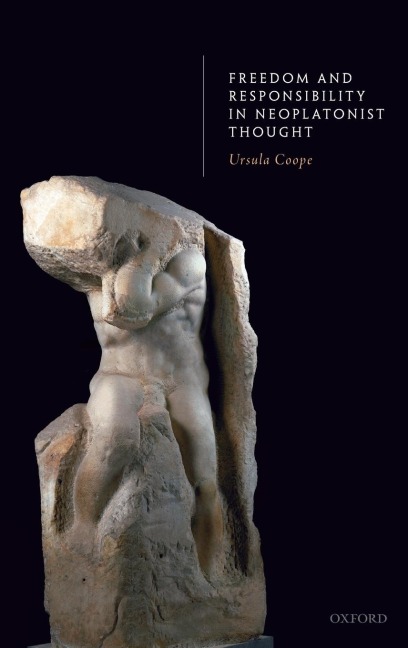 Freedom and Responsibility in Neoplatonist Thought