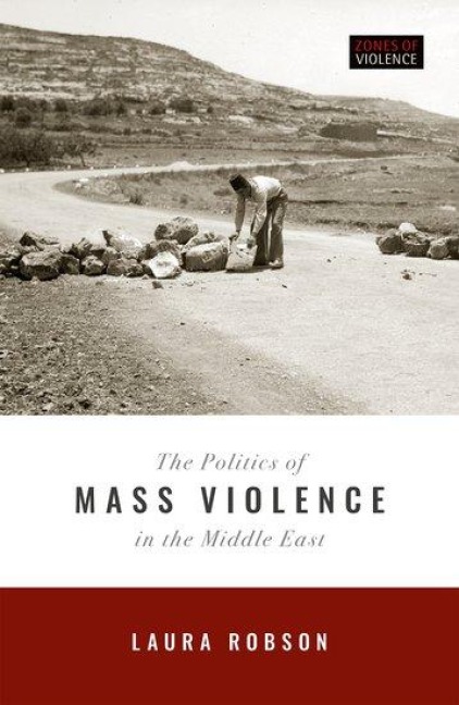 Politics of Mass Violence in the Middle East