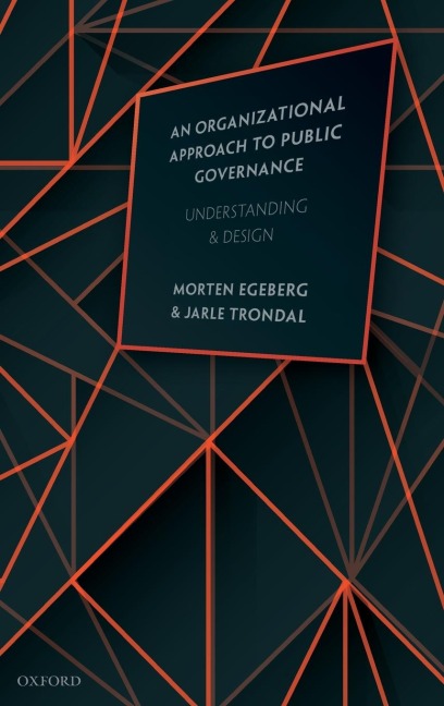Organizational Approach to Public Governance: Understanding and Design
