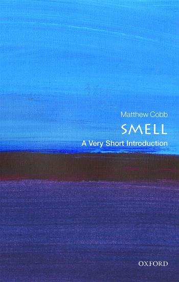 Smell: A Very Short Introduction