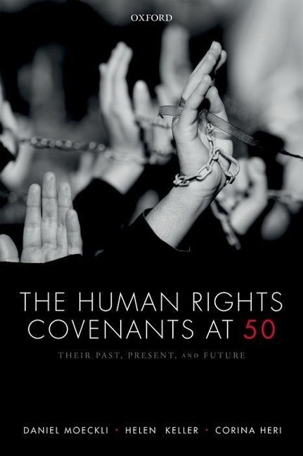 Human Rights Covenants at 50: Their Past, Present, and Future