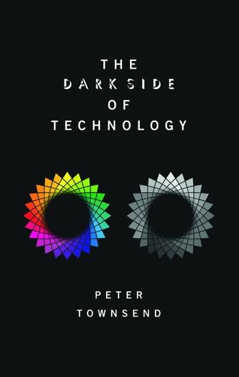 The Dark Side of Technology