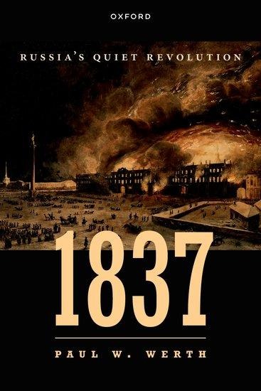 1837: Russias Quiet Revolution