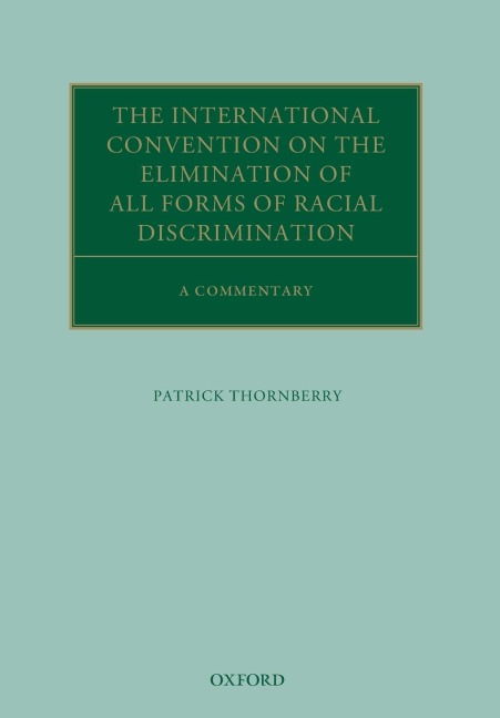International Convention on the Elimination of All Forms of Racial Discrimination: A Commentary