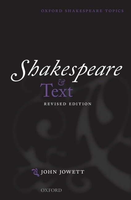 Shakespeare and Text: Revised Edition