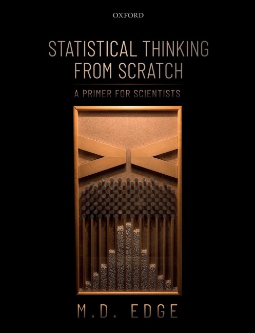Statistical Thinking from Scratch: A Primer for Scientists