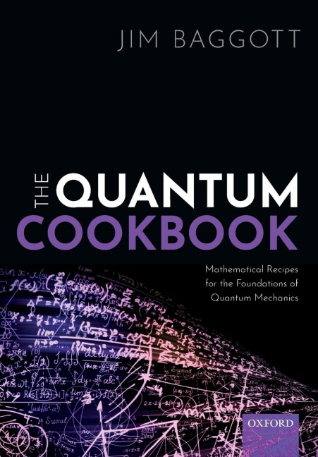 Quantum Cookbook: Mathematical Recipes for the Foundations of Quantum Mechanics