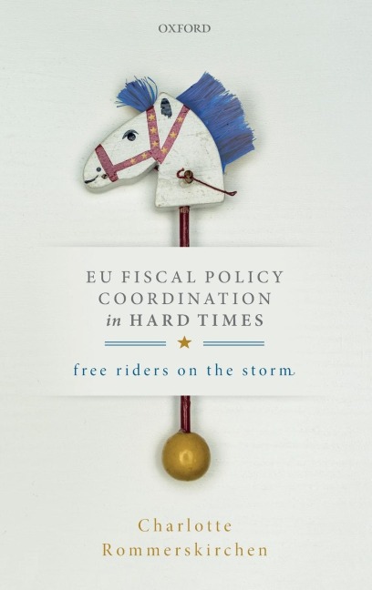 Eu Fiscal Policy Coordination in Hard Times: Free Riders on the Storm
