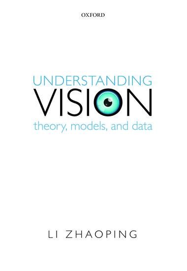 Understanding Vision: Theory, Models, and Data