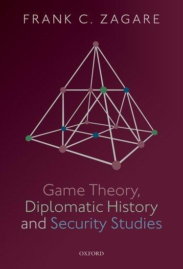 Game Theory, Diplomatic History and Security Studies