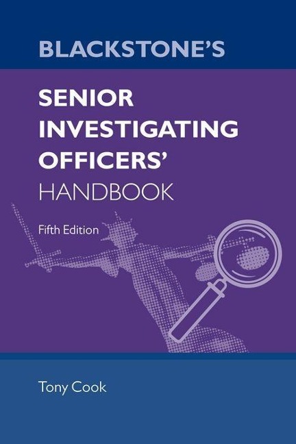 Blackstones Senior Investigating Officers Handbook Fifth Edition