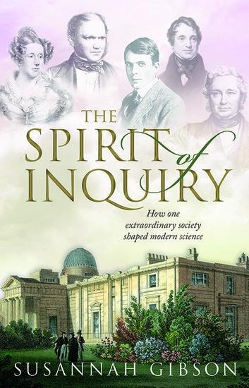 The Spirit of Inquiry: How One Extraordinary Society Shaped Modern Science