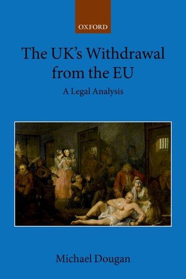 The Uks Withdrawal from the EU: A Legal Analysis