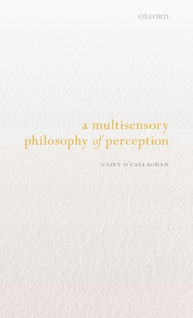 Multisensory Philosophy of Perception