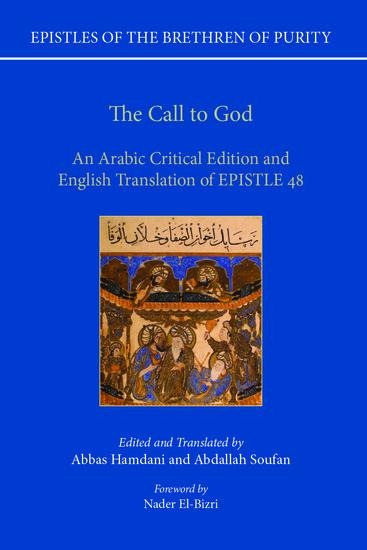 The Call to God: An Arabic Critical Edition and English Translation of Epistle 48
