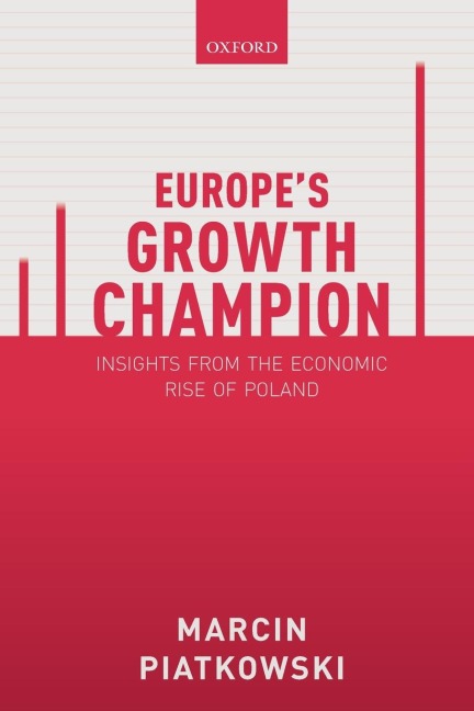 Europes Growth Champion: Insights from the Economic Rise of Poland