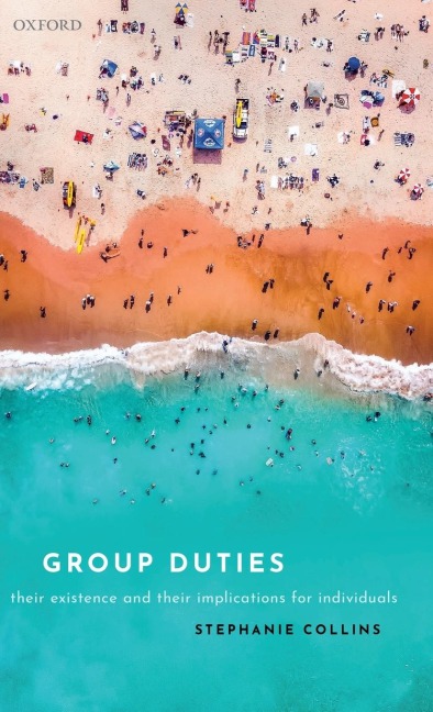 Group Duties: Their Existence and Their Implications for Individuals