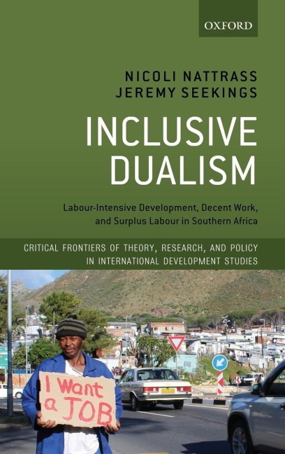 Inclusive Dualism: Labour-Intensive Development, Decent Work, and Surplus Labour in Southern Africa