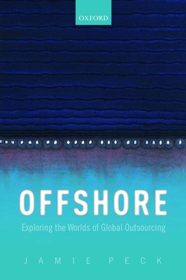 Offshore: Exploring the Worlds of Global Outsourcing