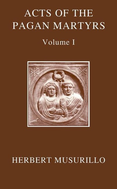 The Acts of the Christian Martyrs
