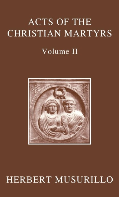 ACTS OF CHRISTIAN MARTYRS OECT C