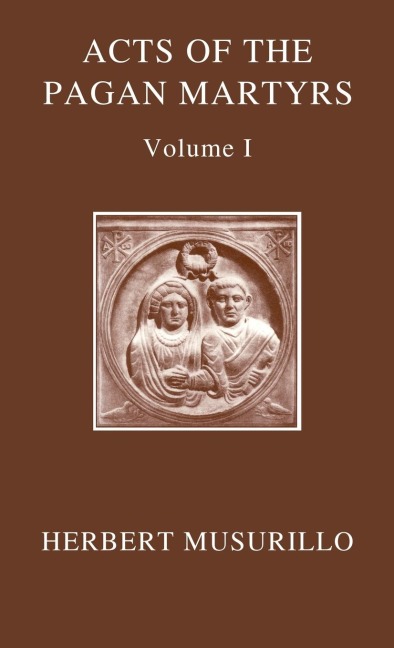 ACTS OF PAGAN MARTYRS OECT C