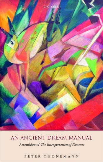 An Ancient Dream Manual: Artemidorus' the Interpretation of Dreams