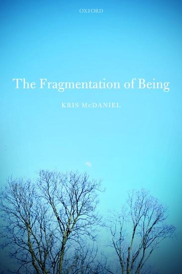 Fragmentation of Being