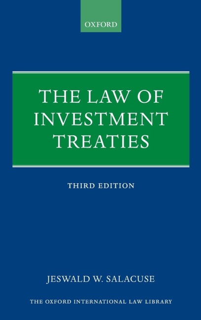 LAW OF INVESTMENT TREATIES 3E OILL C