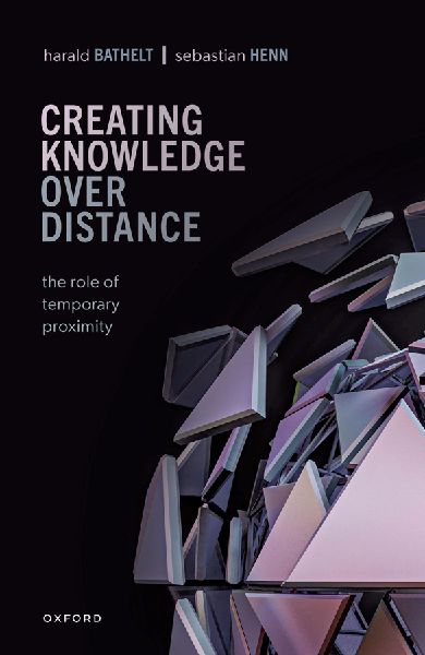 Creating Knowledge over Distance: The Role of Temporary Proximity