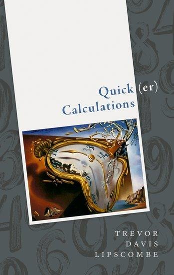 Quick(er) Calculations: How to Add, Subtract, Multiply, Divide, Square, and Square Root More Swiftly