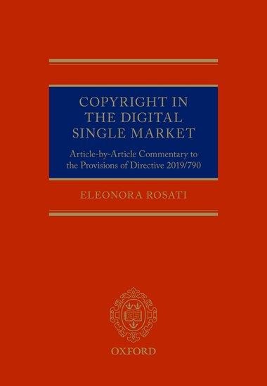 Copyright in the Digital Single Market: Article-By-Article Commentary to the Provisions of Directive 2019/790
