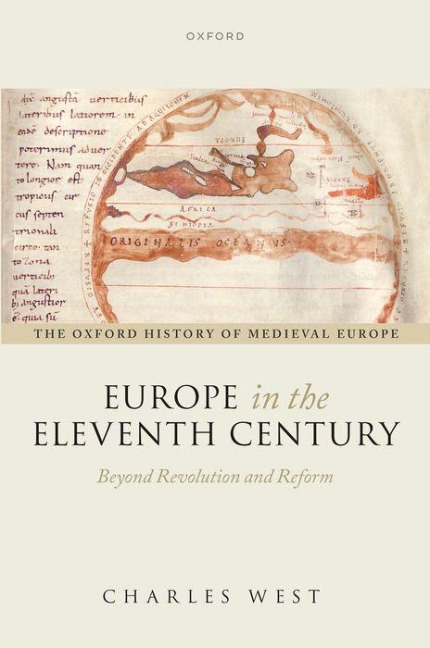 Europe in the Eleventh Century: Beyond Revolution and Reform