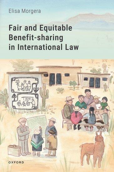 Fair and Equitable Benefit-Sharing in International Law
