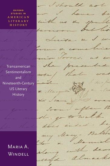 Transamerican Sentimentalism and Nineteenth-Century Us Literary History