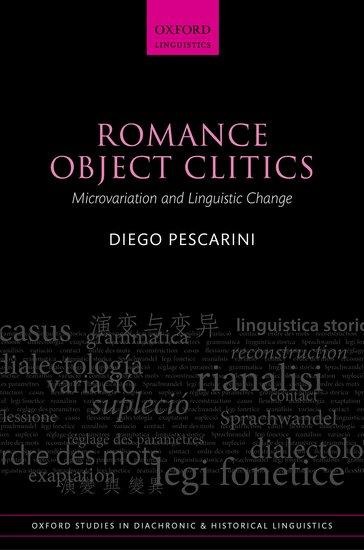 Romance Object Clitics: Microvariation and Linguistic Change