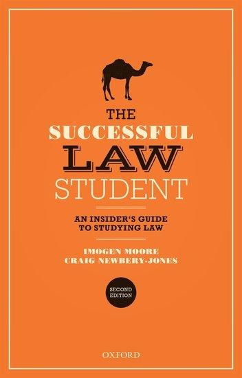 The Successful Law Student: An Insiders Guide to Studying Law