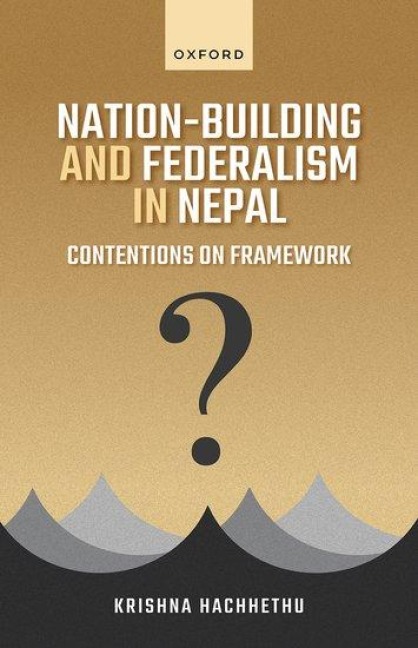 Nation Building and Federalism in Nepal