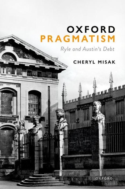 Oxford Pragmatism: Ryle and Austins Debt